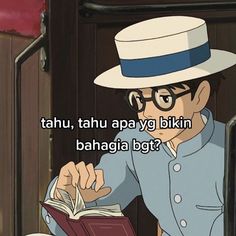 a man in a hat reading a book with the caption, tahu, tahu apayg bikin bahaja bot?