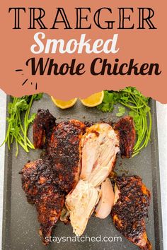 grilled chicken on a tray with lemons and parsley next to the words, trader smoked whole chicken