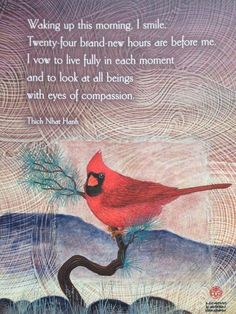 a red bird sitting on top of a tree branch next to a quote that reads waking up this morning, i smile