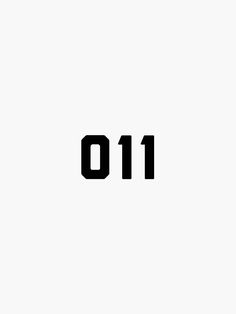 the number 011 is written in black on a white background