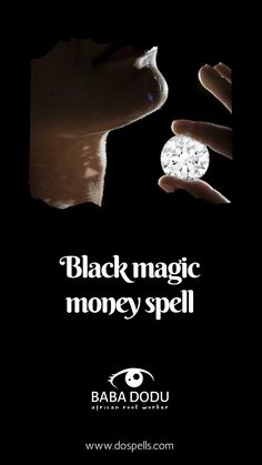 a person holding a diamond in their hand with the caption black magic money spell