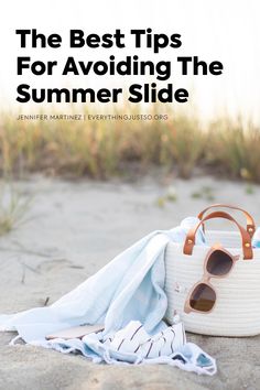 the best tips for avoiding the summer slide by janie martinz everythingsubs blog