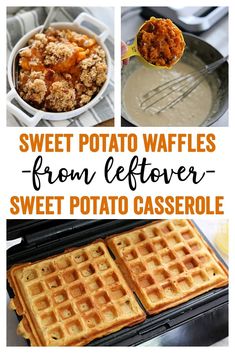 sweet potato waffles from leftover, sweet potato casserole and other side dishes