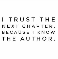 a quote that says i trust the next charter, because i know the author on it