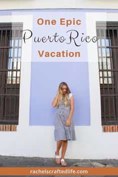 a woman standing in front of a building with the words one epic puerto rico vacation