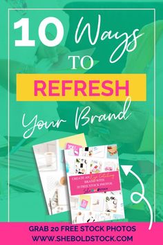 the top 10 ways to refresh your brand