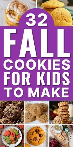 the cover of 32 fall cookies for kids to make, including cookies and other desserts