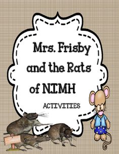 a mouse and a rat with the words mrs frisby and the rats of nim activities