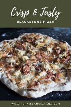 a close up of a pizza on a pan with the words crisp & tasty blackstone pizza