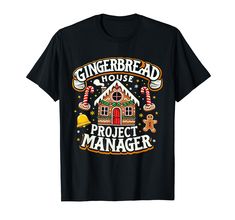 PRICES MAY VARY. Embrace the joy of Christmas with a tee that celebrates the art of gingerbread house construction and cookie decorating. Great for gingerbread squad meetups or casual holiday gatherings, adding a sweet touch to your Xmas attire Combine your project management skills with holiday fun, featuring a gingerbread house and Christmas cookies. A playful and festive choice for holiday office parties or family decorating sessions Lightweight, Classic fit, Double-needle sleeve and bottom h Christmas Cookie Shirt, Cookie Shirt, Decorating Cookies, Project Manager, Apparel Design, Cool Tees, Christmas Tshirts, Gingerbread House, Cotton Shorts