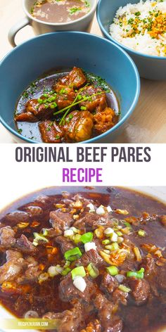 three different types of food in bowls on top of a wooden table with the words original beef pares recipe below