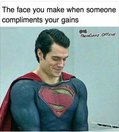 the face you make when someone compliments your gains superman mememesofic