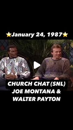 two men sitting next to each other in front of a stained glass window with the words church chat snl joe montana and walter payon