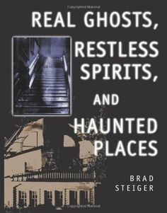 the cover of real ghosts, restless spirits, and haunted places