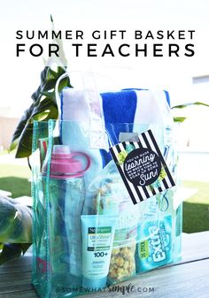 a clear bag filled with beach items and the words summer gift basket for teachers on it