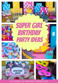 super girl birthday party ideas with pink and yellow decorations, cake, cupcakes, candy