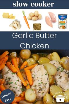 garlic butter chicken with carrots and potatoes in a slow cooker