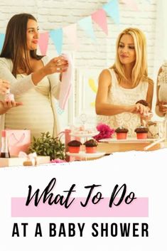 three women standing around a baby shower with the words what to do at a baby shower