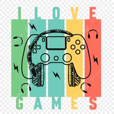 a video game controller with the words i love games on it, and an image of a