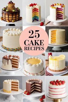 many different cakes with the words 25 cake recipes