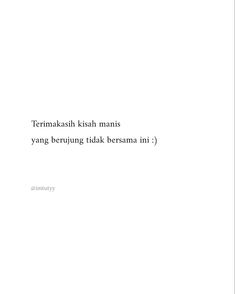 there is a white sheet with the words ternadash kash manns yang beruung tidak bersama ini