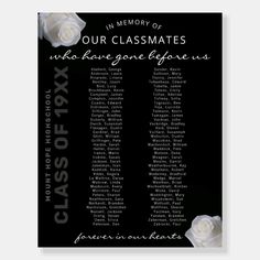 a black and white poster with the words in memory of our classmates who have gone before us