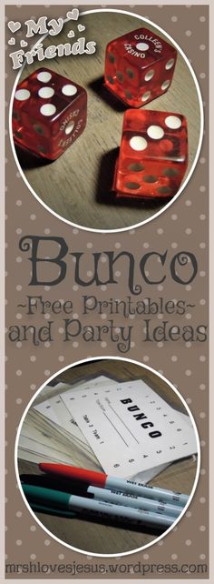 two red dices and some papers on a table with the words, my friends bunco free printables and party ideas