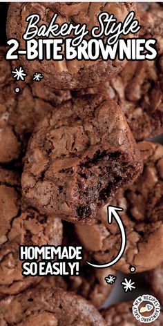 a close up of a pile of cookies with the words baker's style 2 - bite brownies