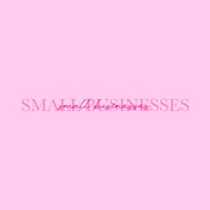 the words small businesses against a pink background