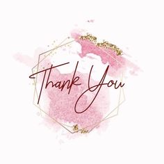 the words thank you written on a pink and gold background