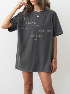 I Love You It's Ruining My Life Shirt, The Tortured Poets Department Tshirt, The Tortured Poets Department Shirt, Comfort Colors, TTPD Merch