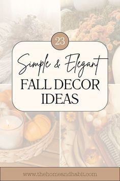 fall decor ideas with pumpkins and gourds in the background, including candles