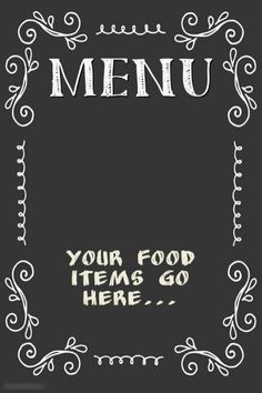 a black and white menu cover with the words,'your food items go here '