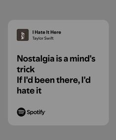 #spotify #music #lyrics #poetry #taylorswift I Hate It Here Lyrics, Here Lyrics, I Hate It Here, Lyrics Spotify, Taylor Swift Song Lyrics, Mind Tricks, Taylor Swift Songs, Taylor Swift Lyrics, Music Lyrics