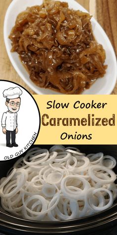 slow cooker caramelized onions with the words slow cooker caramelized onions