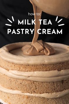 a cake with frosting being drizzled over it and the words how to milk tea pastry cream on top