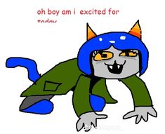 a drawing of a cat wearing a blue hat and green jacket with the words oh boy i excited for today