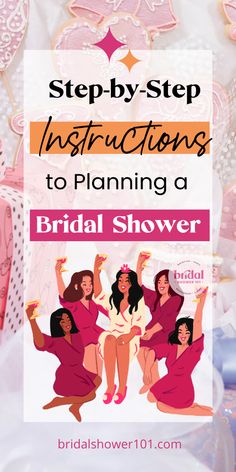 the cover of step - by - step instructions to planning a bridal shower