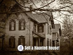 an old house with the words sell a haunted house