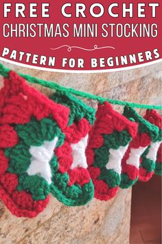 crochet christmas mini stocking pattern for beginners with text overlay that reads, free crochet christmas mini stocking pattern for beginners