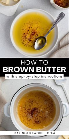 two bowls of brown butter with spoons in them and the words, how to brown butter