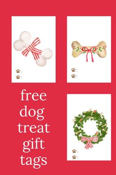 four different christmas items with the words free dog treat gift tags written below them on red background