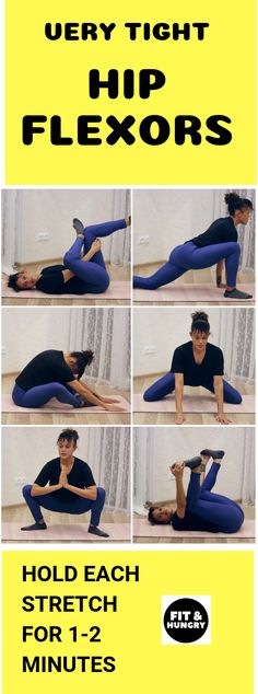 a woman doing yoga poses with the words very tight hip flexors