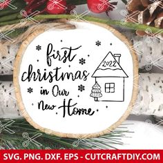 the first christmas in our new home svg