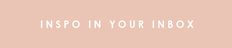 the words inspo in your inbox are shown against a pale pink background with white lettering