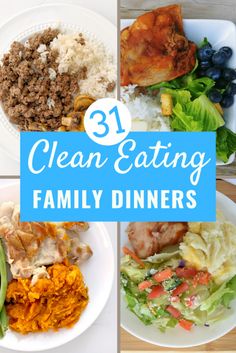 clean eating family dinners with the title overlaying it's four pictures