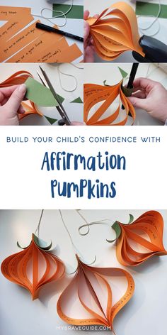 the instructions for how to make an affirmation pumpkins with paper and scissors