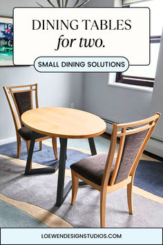 dining tables for two with text overlay that reads dining tables for two small dining solutions