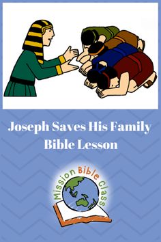 the book cover for joseph saves his family bible lesson