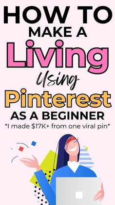 Make money on Pinterest by learning how to create viral pins for social media. Starting a blog is one of the best ways to make money on Pinterest. Follow these marketing strategies for beginners and make money online.